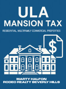 ULA Mansion Tax | Marty Halfon Rodeo Realty